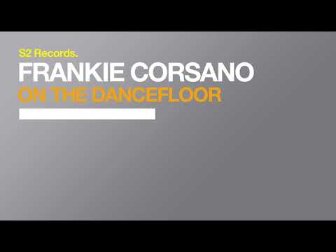 Frankie Corsano - On The Dancefloor (TEASER)