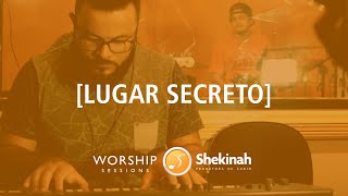 Lugar Secreto - Gabriela Rocha (Cover) - Shekinah Worship Sessions