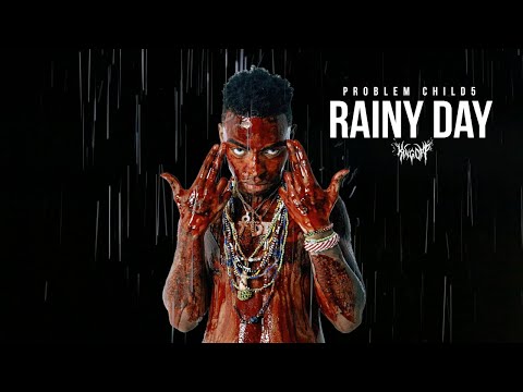 Problem Child5 - Rainy Day [Official Audio & Visualizer]