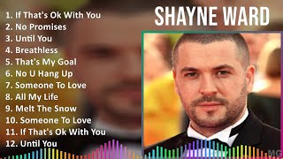 Download lagu Shayne Ward 2024 MIX Best Songs - If That's Ok With You, No Promises, Until You, Breathless mp3