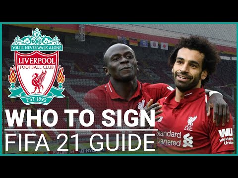 Who to sign for a Realistic Liverpool FIFA 21 Career Mode