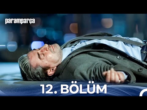Paramparça 12. Bölüm