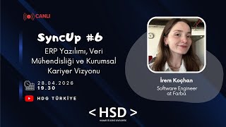 HSD Zaim SyncUp #6: ERP Yazılımı, Veri Mühendisliği ve Kurumsal Kariye