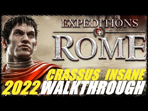 Expeditions: Rome [2022] - Crassus Insane Difficulty - Walkthrough Longplay - Part 1 [Ultra] [PC]