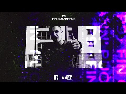 P9 - FIN QUANN PUO' (PROD. SIRK)