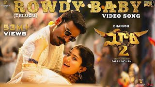 Maari 2 Telugu - Rowdy Baby (Video Song)  Dhanush 