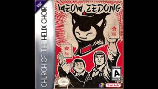 Church Of The Helix Choir - Meow Zedong