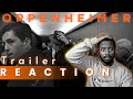 This Looks INSANE! | Oppenheimer (2023) Trailer Reaction | Christopher Nolan | @UniversalPictures