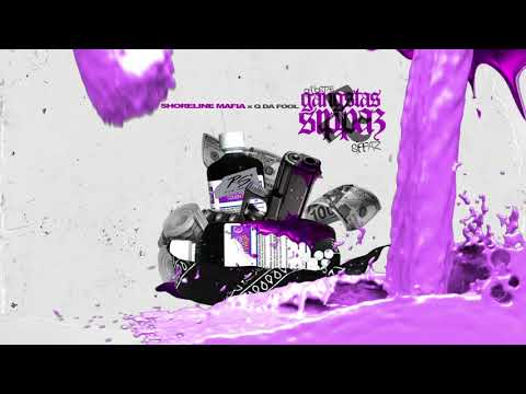 Shoreline Mafia - Gangstas & Sippas (feat. Q Da Fool) [Official Audio]