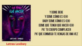 Que Tengo Que Hacer - Farruko Ft. Lary Over [Letra]