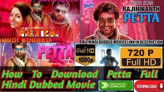 How To Download Petta Full Hindi Dubbed Movie  Pet