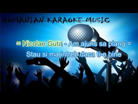 Am ajuns sa plang Nicolae Guta Karaoke by Scorpion90