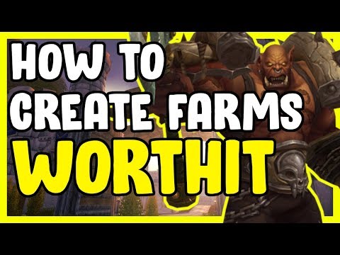 How To Create Custom Farms In WorthIT In WoW BFA 8.3 - Gold Farming, Gold Making Guide