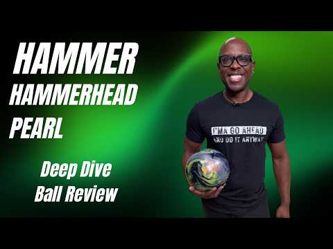 We Actually Like This One! | Hammer Hammerhead Pearl | Deep Dive Ball Review