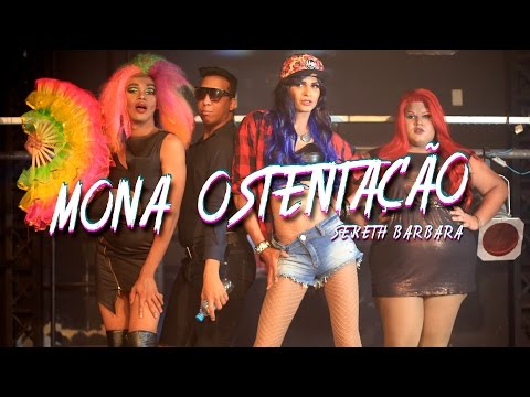 Seketh Bárbara - Mona Ostentação