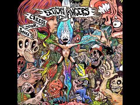 Sticky Fingers - Caress Your Soul (Full Album) (2013)