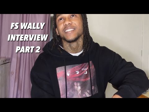 FS Wally on being locked up in 2019 & 2022, getting maced in jail, relationship with FYB + More
