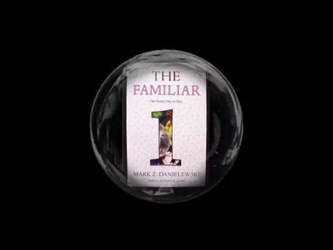 The Familiar (Volume 1) by Mark Z. Danielewski - Official Book Trailer