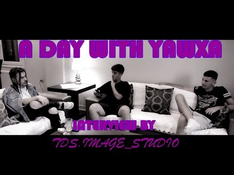 A DAY WITH YAWXA | INTERVIEW
