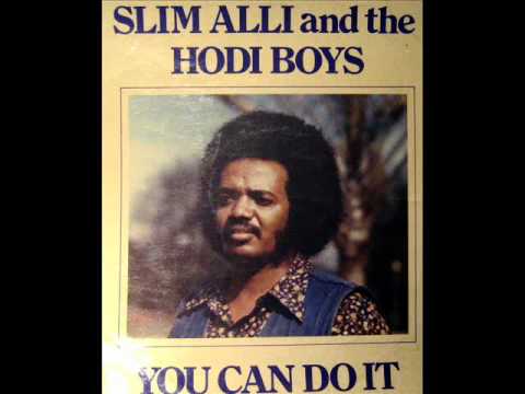 Slim Ali and the Hodi Boys - You Can Do It.wmv
