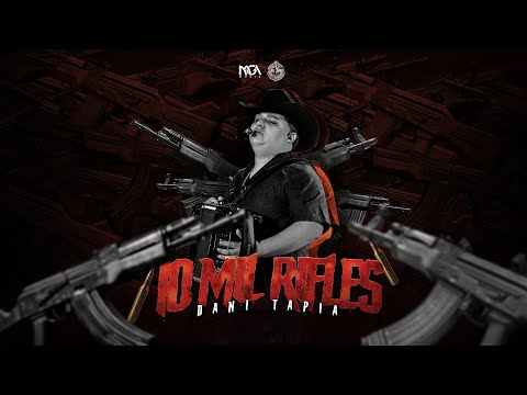 10 Mil Rifles - Dani Tapia [En Vivo]