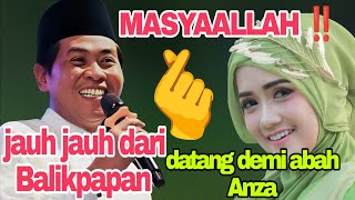 Download lagu MASYAALLAH ‼️ JAUH JAUH DATANG DARI BALIKPAPAN DEMI SANG IDOLA ABAH ANZA‼️ mp3
