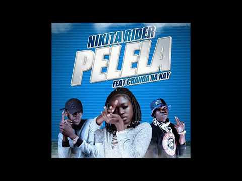 Nikita Rider ft Chanda Na Kay   Pelela