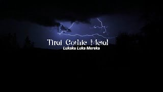 Download lagu TIRAI - Lukaku Luka Mereka Video Lyric mp3 Download lagu TIRAI - Lukaku Luka Mereka Video Lyric mp3