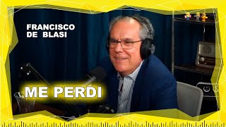 Me perdi -  Francisco de Blasi