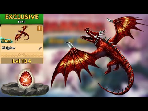 Sleigher Max Level 134 Titan Mode - New Exclusive Skrill - Dragons:Rise of Berk