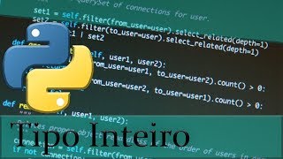 #7 PYTHON PARA INICIANTES - VARIÁVEIS DO TIPO INT