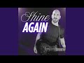 Shine Again