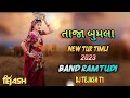 TAJA BUMLA KHAY NEW TUR TIMLI MIX BAND RAMTUDI 2023 DJTEJASHT1