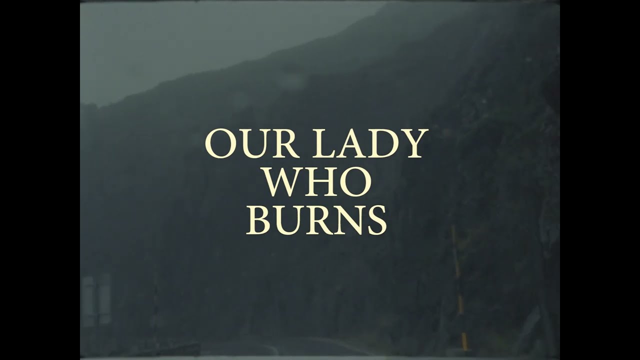 Our Lady Who Burns - Sheffield DocFest 2024