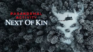 Paranormal Activity: Next Of Kin | Official Trailer | Horror Brains