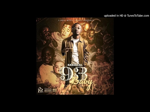 Haz2Real - 93 Baby [93 Baby]