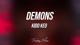 Kidd Keo - DEMONS (feat. Young M.A) (Lyrics/Letra)