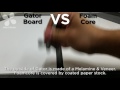 Gator board vs Foam Core