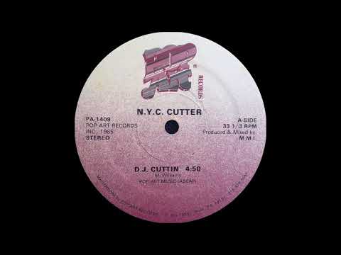 N.Y.C. Cutter ‎- D.J. Cuttin ( Pop Art Records 1985 )