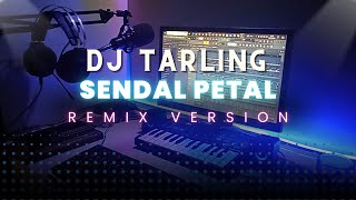 Download lagu DJ Tarling Jadul 'SENDAL PETAL' Remix Version mp3