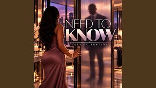 Need To Know