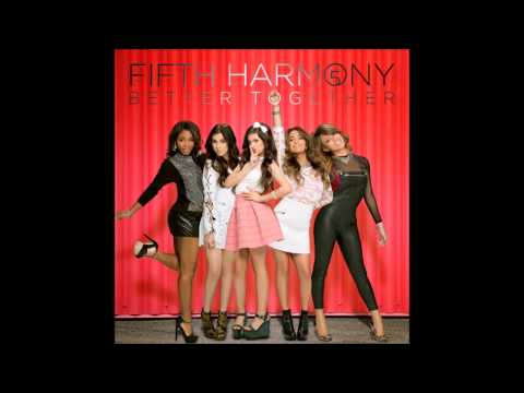 Better Together - Fifth Harmony