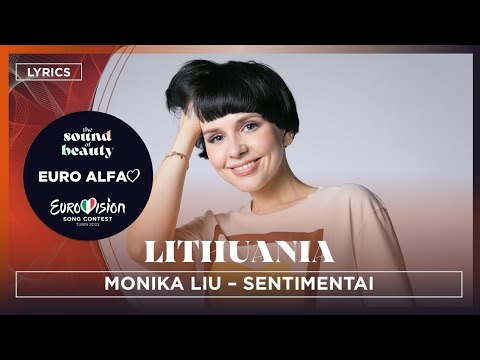 Monika Liu - Sentimentai |🇱🇹 Lithuania in Eurovision 2022 Lyrics