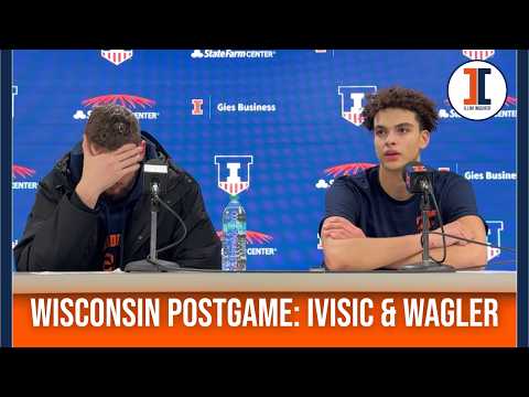 Wisconsin postgame: Illini players Tomislav Ivisic & Keaton Wagler press conference