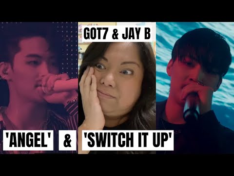 GOT7 'ANGEL' & JAY B 'SWITCH IT UP' | REACTION