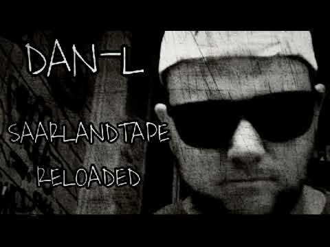 DAN-L X SAARLANDTAPE RELOADED - OFFICIAL AUDIO X 2024
