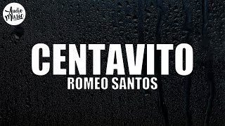 Romeo Santos - Centavito (Letra/Lyrics)