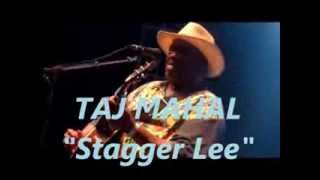 Taj Mahal "Stagger Lee" Live Performance