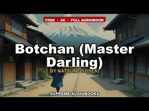 Botchan (Master Darling) by Natsume Soseki — free full audiobook