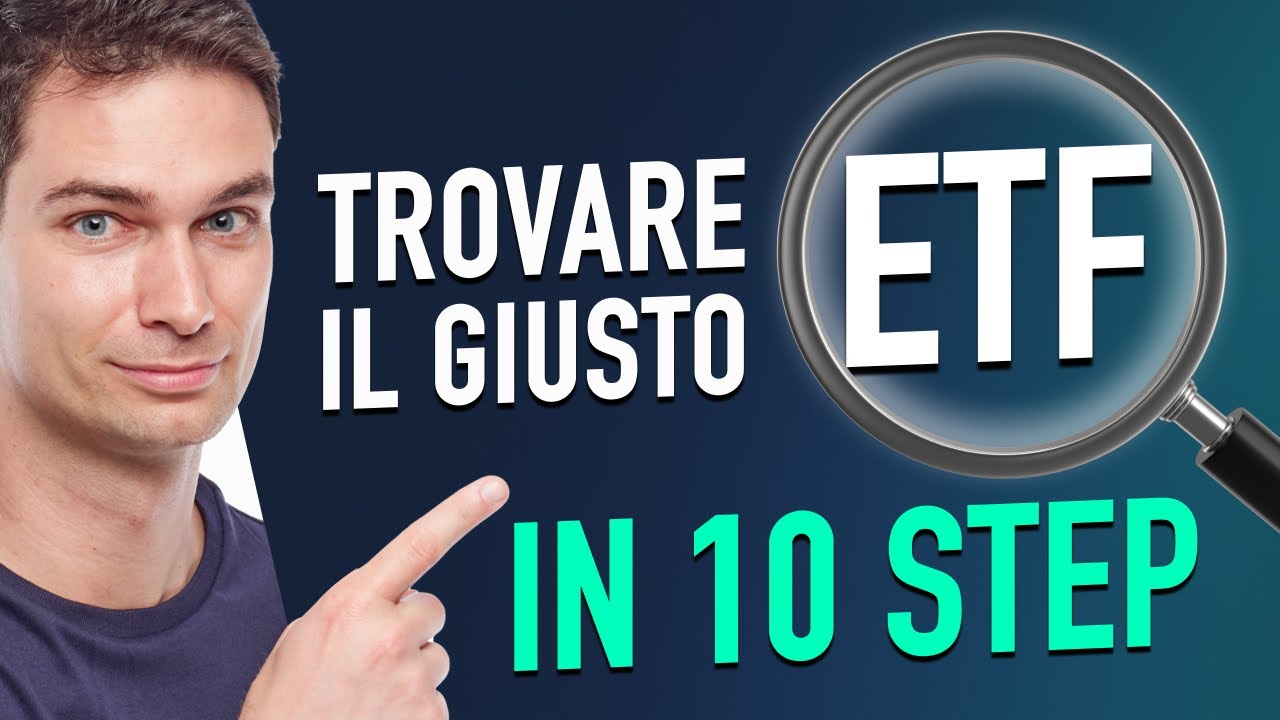 Come trovare il giusto ETF in 10 steps!